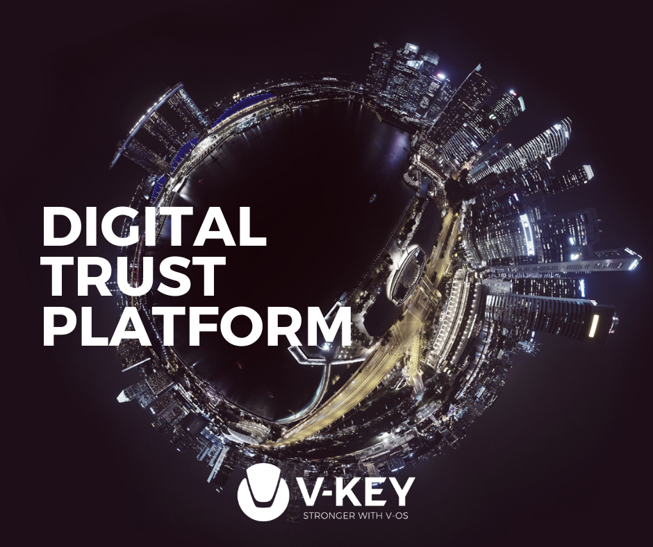 V-Key Launches Digital Trust Platform to Enable Secure Cloud-Based Digital Solutions and Services Across Industries