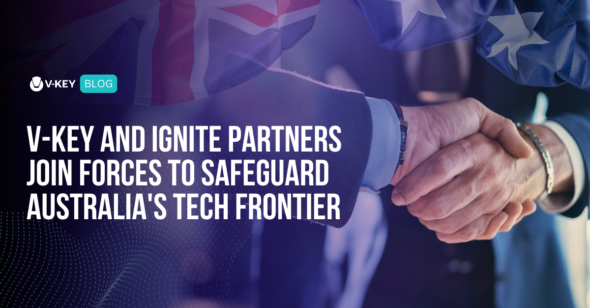 Strengthening Australia’s Digital Landscape: V-Key and Ignite Partners Join Forces
