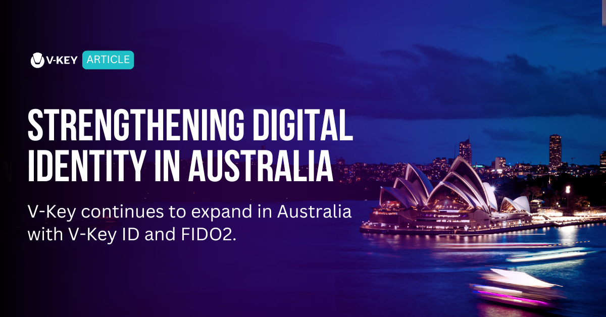 V-Key Continues to Expand in Australia to Strengthen Digital Identity and Authentication